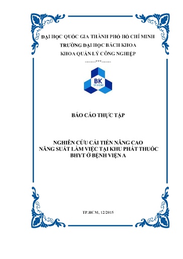 Báo cáo Nghiên cứu cải tiến nâng cao năng suất làm việc tại khu phát thuốc bảo hiểm y tế ở bệnh viện A