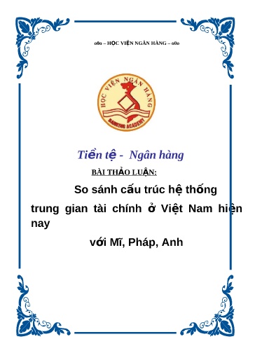 Báo cáo So sánh cấu trúc hệ thống trung gian tài chính ở Việt Nam hiện nay