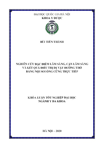 Luận án Nghiên cứu đặc điểm lâm sàng, cận lâm sàng và kết quả điều trị dị vật đường thở bằng nội soi ống cứng trực tiếp