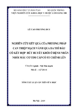 Tóm tắt Luận án Nghiên cứu kết quả của phương pháp can thiệp mạch vành qua da thì đầu có kết hợp hút huyết khối ở bệnh nhân nhồi máu cơ tim cấp có ST chênh lên